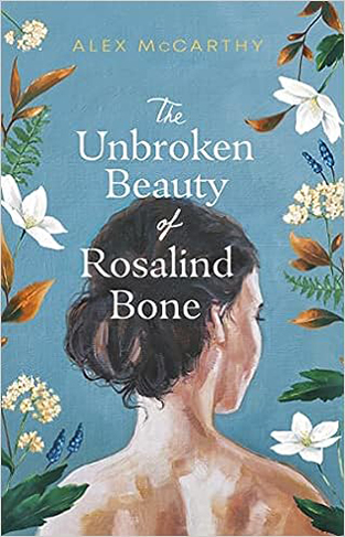 The Unbroken Beauty of Rosalind Bone